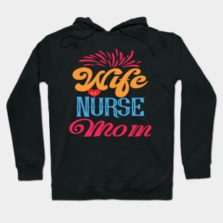 Wife Nurse Mom - Nurses RN Nurse Hoodie